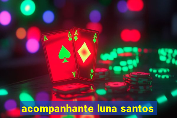 acompanhante luna santos